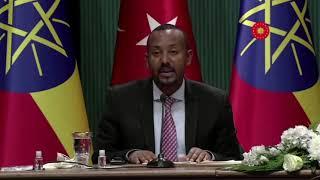 A statement made by PM Abiy Ahmed at a joint press conference with Pre Recep Tayyip Erdogan