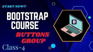 Bootstrap button group |Bootstrap close button |web development tutorial #104  |Joiya Academy