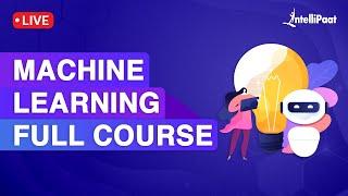 Machine Learning Tutorial | Machine Learning Full Course | Learn Machine Learning | Intellipaat