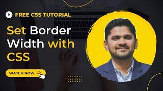 How to Set Border Width in CSS | border-width property | Amit Thinks | 2022