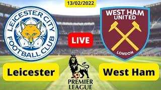 Leicester Vs West Ham Live Stream Premier League Football Match Today EPL Direct Streaming