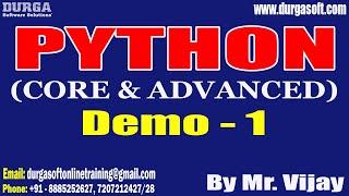 PYTHON tutorials || Demo - 1 || by Mr. Vijay On 11-04-2023 @9PM IST