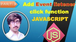 add event listener function in JavaScript | part : 3 | JavaScript for beginners