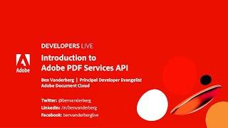 Adobe Developers Live | Introduction to Adobe PDF Services API