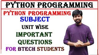 python programming subject unit wise important questions for btech students | python exam | btech