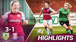 Burnley Women 3-1 Stoke Women | Highlights | Fantastic Priestley Goal