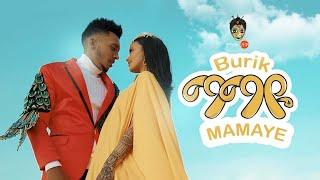 Ethiopian Music : Burik | Mamaye | ቡሪክ "ማማዬ" New Ethiopian Music 2020(Official Video)