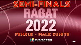 ALL SEMI-FINALS MALE - FEMALE | KARATE 1 PREMIER LEAGUE RABAT 2022 | WKF CHAMPIONSHIP ???? 2022