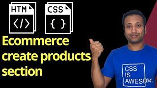 CSS ecommerce project in Bangla part-10 : create a products section