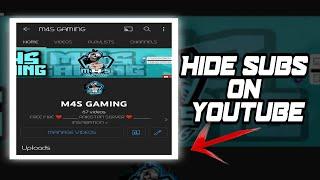 HOW TO HIDE SUBS IN YOUTUBE CHANNEL