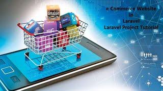 e commerce website in laravel |  laravel project tutorial for beginners step by step