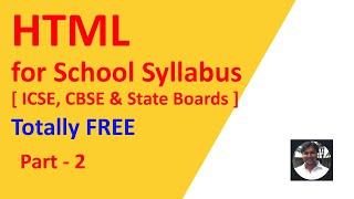 HTML Coding full course Tutorial Part 2 for Beginners in Hindi for School Syllabus ICSE CBSE 2023