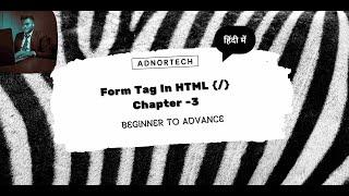 HTML Beginner To Advance Guide 2023 | Chapter #3 |Form Tag In HTML | HTML Crash Course |