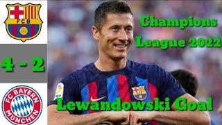 Barcelona vs Bayern Munich 2-4 UEFA Champions League 2022 All Goals And Extended Highlights