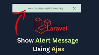 How to Show Bootstrap Alert Message in Laravel using Ajax