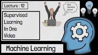 12 - Supervised Machine Learning In one Video |Regression Machine Learning|Machine learning Tutorial
