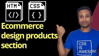 CSS ecommerce project in Bangla part-11 : design a products section