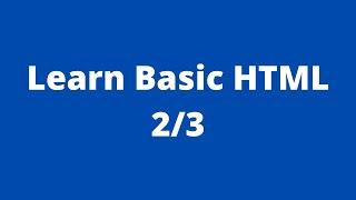 HTML Tutorial for Beginners [2022] Learn Basic HTML 2/3 #html #WebDevelopment #Coding