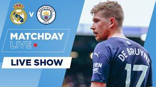 REAL MADRID v MAN CITY | CHAMPIONS LEAGUE | MATCHDAY LIVE PRE-SHOW