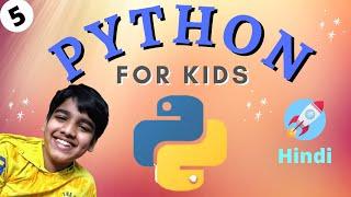 Python For Kids In Hindi Part 5 | Python hindi kids | Python For Kids Hindi Python#pythonkids