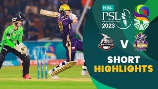Short Highlights | Lahore Qalandars vs Quetta Gladiators | Match 18 | HBL PSL 8 | MI2T