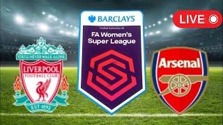 ????LIVE : Liverpool Women vs Arsenal Women | England Super League Women Live Score