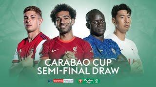 FULL DRAW! Carabao Cup semi-final draw! ????