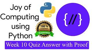 NPTEL The Joy of Computing using Python  week 10 quiz assignment answers with proof of each answer