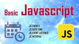 Javascript Tutorial | JS Events - Date Time - Event Listener - setInterval - Timer | Pemrograman Web