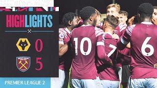 Wolves 0-5 West Ham | Young Hammers Secure Biggest Win Of The Season | Premier League 2 Highlights