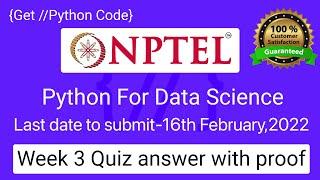 NPTEL Python for Data Science ,Week 3 Quiz answers with detailed proof of each answer
