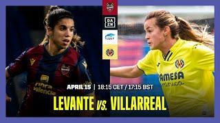 Levante vs. Villarreal | Liga F 2022-23 Matchday 25 Livestream