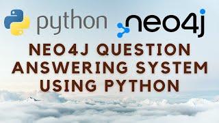 How to Build Your Own Question Answering System with Neo4j, Python & Gradio - Step by Step Tutorial