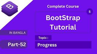 progress in bootstrap tutorial in bangla or how to create progress | bootstrap 5 full course bangla