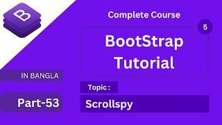 scrollspy in bootstrap 5 tutorial in bangla or how to create scrollspy bootstrap full course bangla