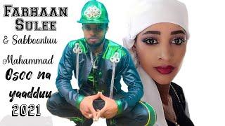 Farhaan Sulee (Baddeeysaa) & Sabboontuu Mahammad - Osoo nayaadduu - New Ethiopian Oromo Music - 2021