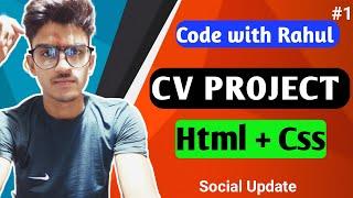 Create website Use basic HTML AND CSS / html project for beginners/ A cv Project with Rahul Patel