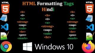 How to Used HTML Formatting Tag in Hindi | HTML5 | Web Developer | Software Developer