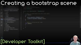Unity Tutorial: Creating a bootstrap scene