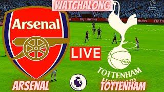 Arsenal vs Tottenham Live Stream Premier League Watch Along EPL Football Match Today Spurs Streaming